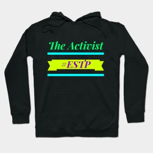 ESTP The Activist Hoodie